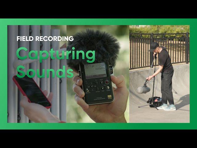 Field Recording: Capturing Musical Sounds (Tips, Gear & Techniques) 1 of 3