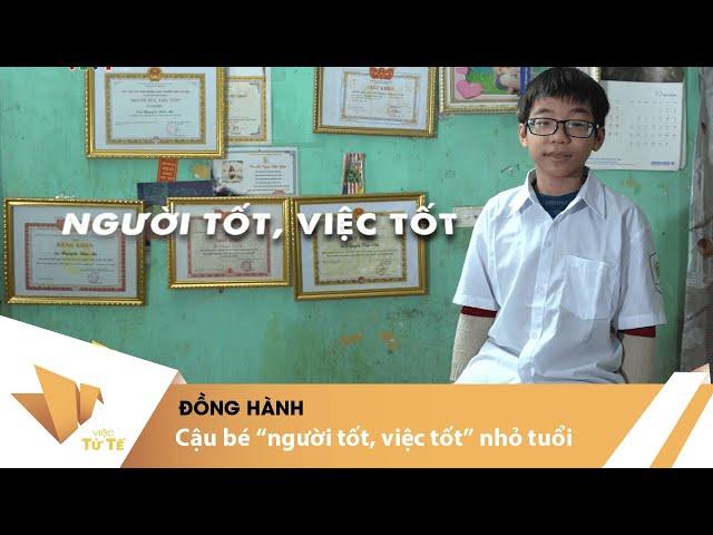 Cậu bé "người tốt, việc tốt" nhỏ tuổi