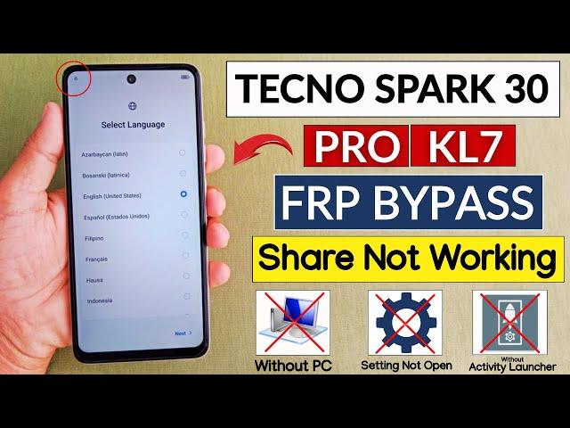 Tecno Spark 30 Pro (KL7) GOOGLE / FRP BYPASS - Android 14 Without Pc | Share Not Working 2025
