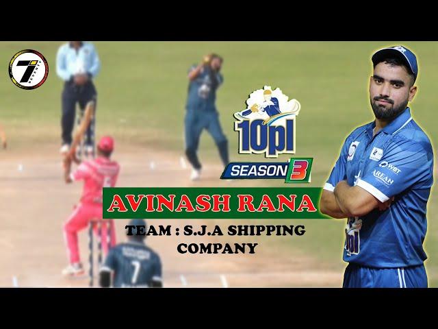 AVINASH RANA ALL ROUND PERFORMANCE AT 10PL SEASON 3 2020