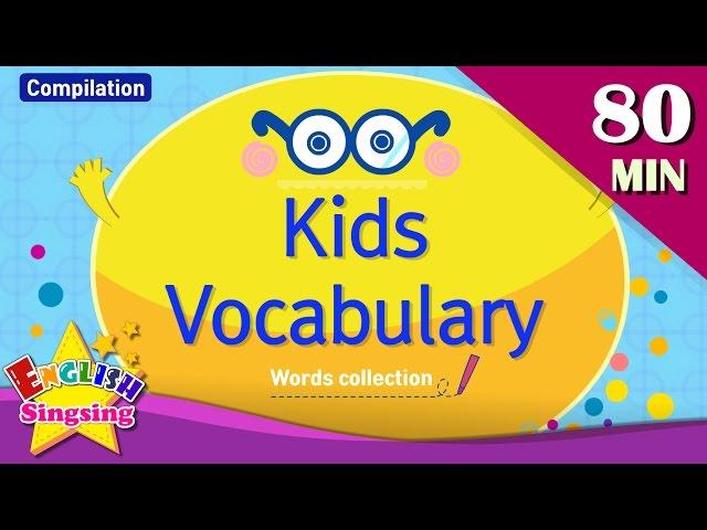 Kids vocabulary compilation - Words Theme collection｜English educational video for kids