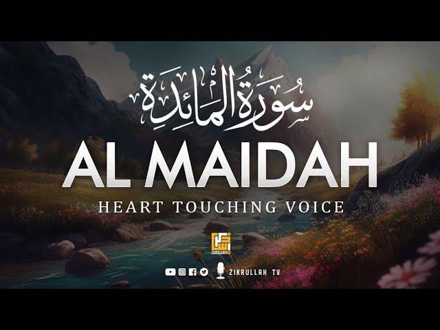 Surah Al Ma'idah سورۃالمائدة | Heart touching Beautiful Voice | Zikrullah TV