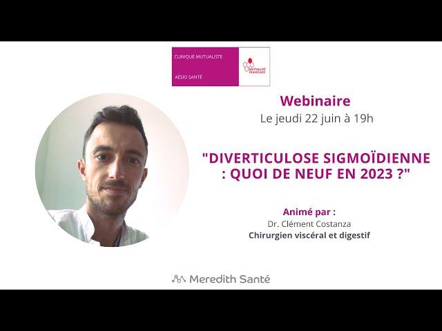 Diverticulose sigmoïdienne : Quoi de neuf en 2023 ? Dr. Clément Costanza