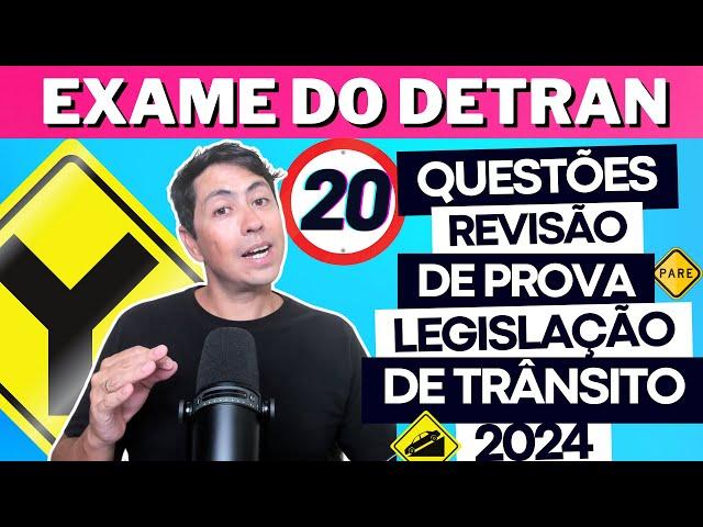 20 QUESTÕES ATUAIS COMENTADAS DO EXAME TEÓRICO 2024, Legislação de trânsito #autoescola #cnh