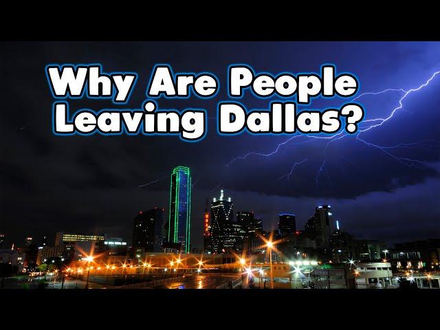 Why People Are Leaving Dallas? (Where are they going?)