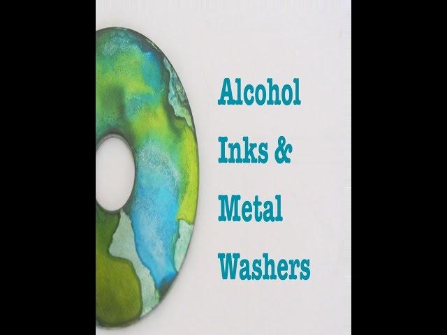 Alcohol Inks ideas and Metal Washers Craft Tutorial