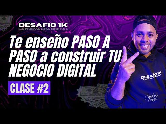 CLASE 02 DESAFIO 1K - Como vender y escalar tu negocio digital PASO A PASO