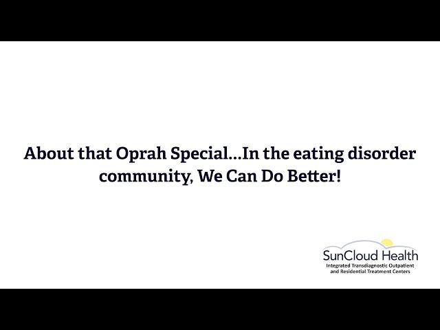 The Oprah Special and We Can Do Better!