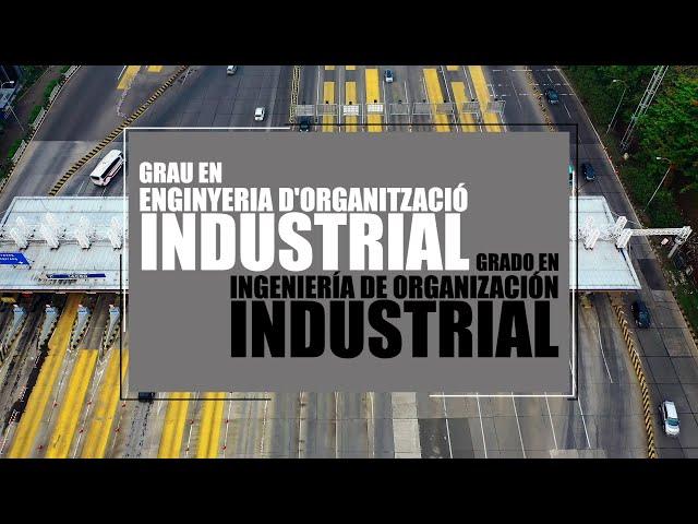 Grado en Ingeniería de Organización Industrial - Universitat Politècnica de València (UPV)