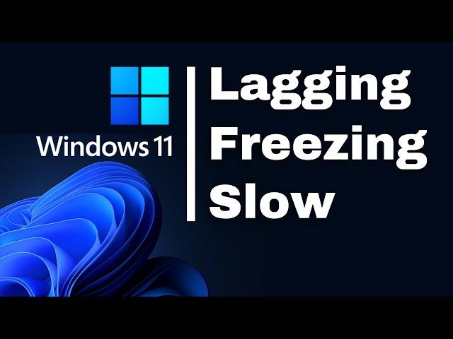 How To Fix Windows 11 Lagging and Slow Problem (Best 3 Steps)