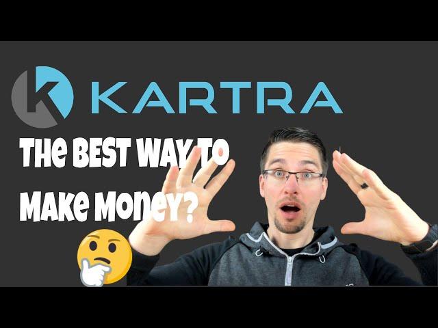 The Best Way To Make Money Online With Kartra