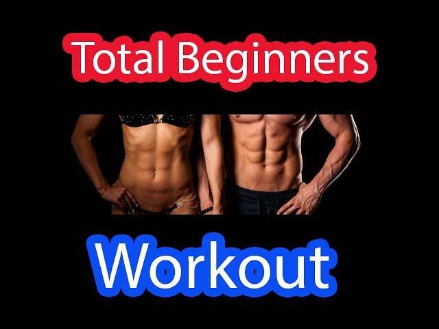 Total Beginners Workout