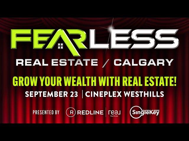 FEARLESS Real Estate / Calgary - Live Investment Event