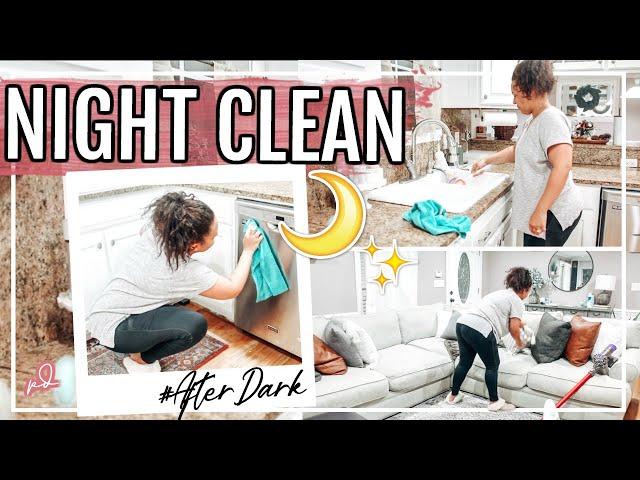 ULTIMATE AFTER DARK CLEANING | RELAXING NIGHT TIME CLEAN WITH ME 2020 | Page Danielle