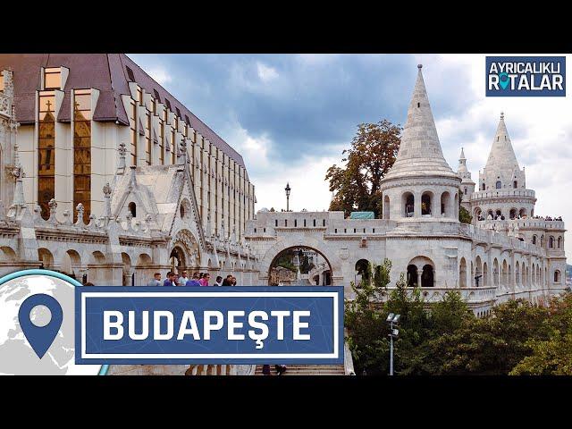 Masal Gibi Bir Şehir: Budapeşte | Ayrıcalıklı Rotalar