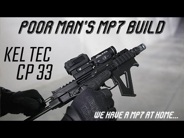 Poor Man's MP7 Build - Kel Tec CP 33