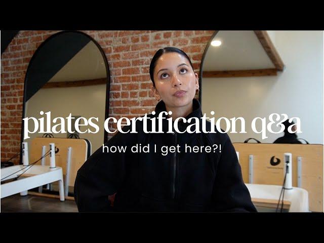 PILATES CERTIFICATION Q&A | my journey on becoming certified + info about my certification program