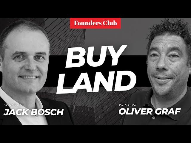 Land Flipping Made Him Millions (Here’s How You Can Too!) | Jack Bosch on Founders Club