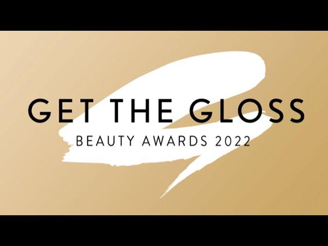 Get the Gloss Beauty Awards 2022 Winners