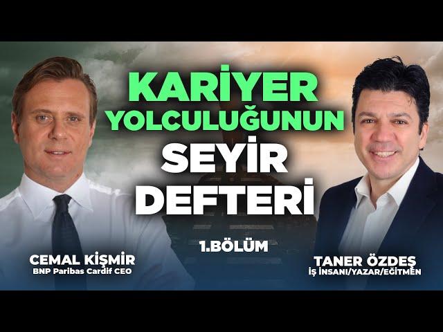 Kariyer İçin Hangi Adımlar Atılmalı? İş Dünyasında Başarının Sırları | Taner Özdeş & Cemal Kişmir