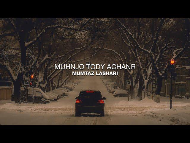 Muhnjo Tody Achanr - Mumtaz Lashari - Aesthetic Sindhi