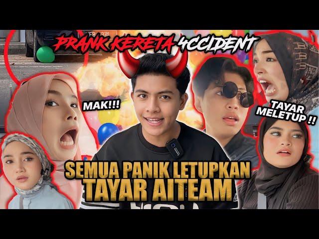 PRANK L3TUPKAN TAYAR KERETA AITEAM!!! SEMUA P4NIK SAMPAI ADA YANG HAMPIR 4CC1DENT?!