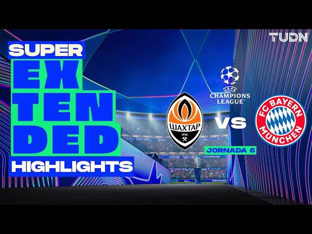 SUPER EXTENDED HIGHLIGHTS | Shakhtar vs Bayern München | UEFA Champions League 24/25 | TUDN