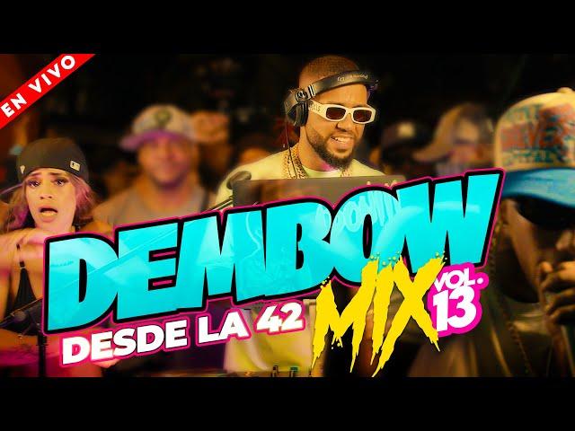 DEMBOW MIX DESDE LA 42  LOS DEMBOW MAS PEGADO DEL MUNDO  DJ ADONI 