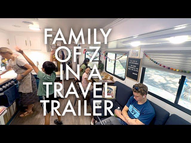 LIVING IN A TRAVEL TRAILER WITH 7 PEOPLE + LIFE UPDATES