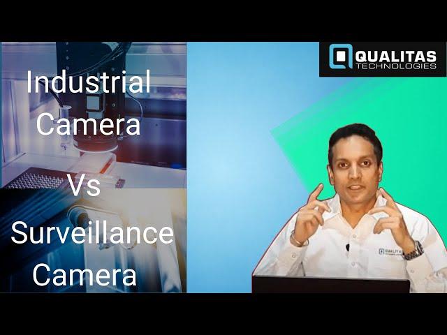 Industrial Camera Vs Surveillance Camera | Automated Inspection