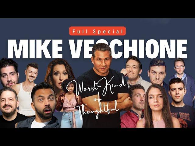 Worst Kind of Thoughtful | Full Special | Comedian Mike Vecchione