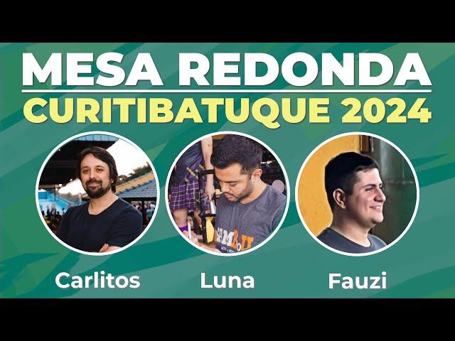 Mesa Redonda: Curitibatuque 2024 | Carlitos, Fauzi e Luna