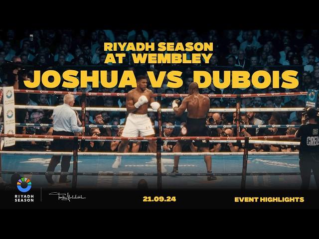 EVENT HIGHLIGHTS | Riyadh Season: Joshua vs Dubois