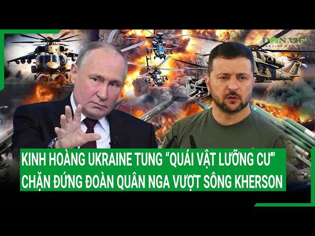 Kinh hoàng Ukraine tung “quái vật lưỡng cư” chặn đứng đoàn quân Nga vượt sông Kherson