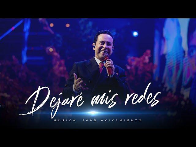 Dejaré mis redes -  Avivamiento | Música y adoración cristiana 