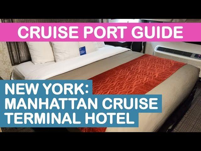 New York City Cruise Port Guide: Manhattan Cruise Terminal Hotel