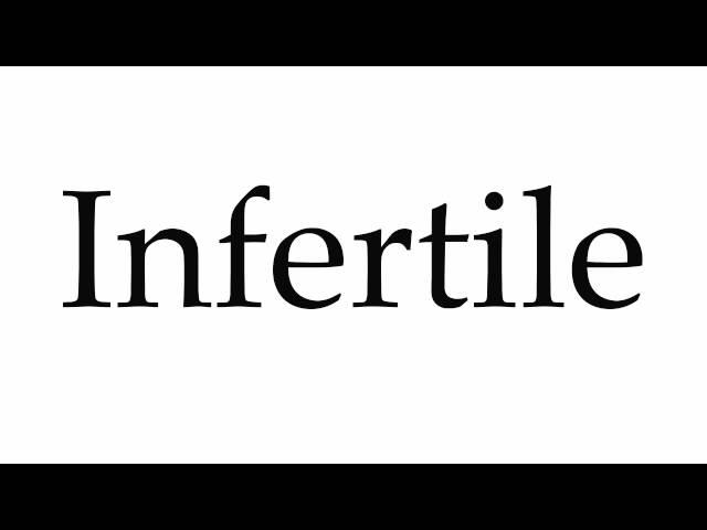 How to Pronounce Infertile