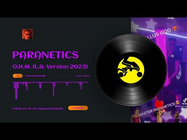 PARANETICS - O. H. M. (L.A. Version 2023) - Bluetron Electronica