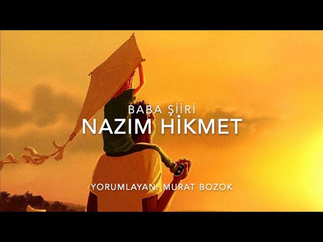 Baba Şiiri (Nazım Hikmet)