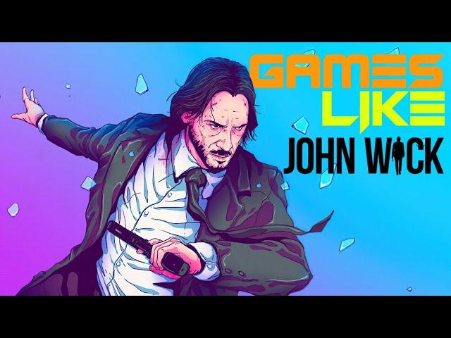 10 Must Play Video Games If You Love John Wick 2023