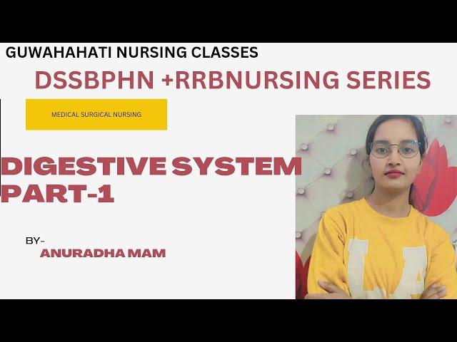 DIGESTIVE SYSTEM MCQS  PART-1 BY ANURADHA MAM//AIIMS//PHNNURSING//RRB//DSSSB//NORCET8//M.SC NURSING