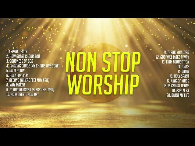 Non Stop Worship Songs ️ Christian Music | Praise Worship Songs 2024