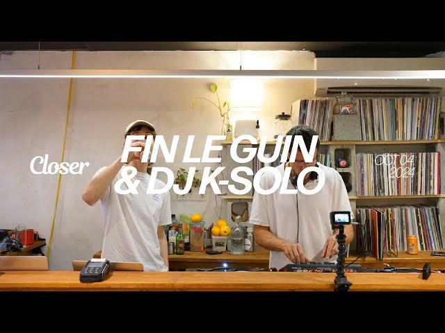 FIN LE GUIN & DJ K-SOLO | CLOSER RECORD STORE | DJ Sessions | Progg, Breaks, Techno