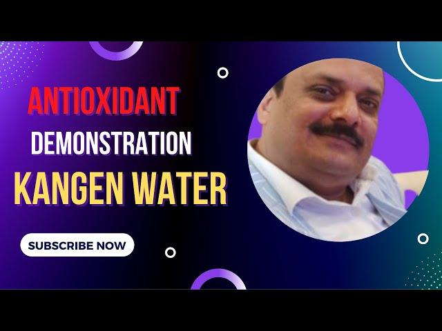 Antioxidant Demonstration | Kangen Water | Deepak Singh