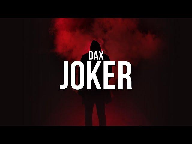 Dax - JOKER (Lyrics)