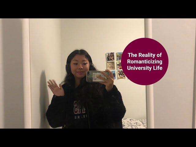 The Reality of Romanticizing University Life | McMaster University | Student Success