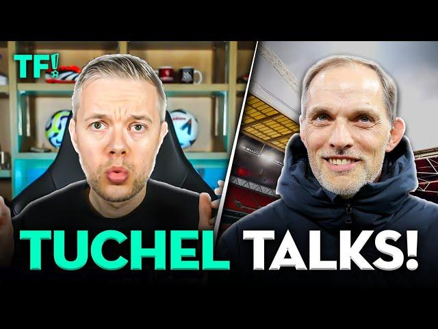 TUCHEL IN ENGLAND TALKS!