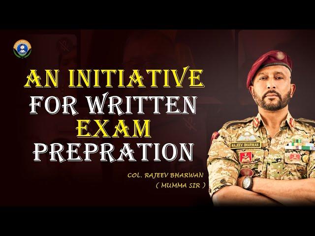 AN INITIATIVE FOR WRITTEN EXAM PREPARATION | COL RAJEEV BHARWAN | SOLDIER UNPLUGGED