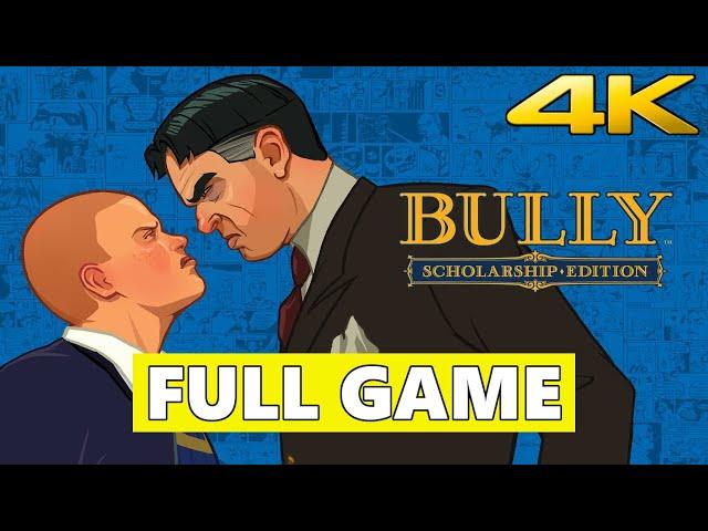 Bully Scholarship Edition Full Walkthrough Gameplay - No Commentary 4K (PC Longplay)