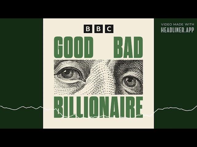 Good Bad Billionaire Trailer